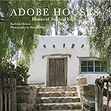 Adobe Houses: Homes of Sun and E