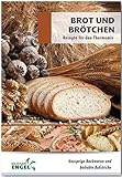 Brot und Brötchen Rezepte geeignet für den Thermomix: knusprige Backwaren und belieb