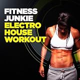 Fitness Junkie Electro House Work