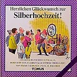 Herzlichen Glückwunsch zur Silberhochzeit! (Tomus Glückwunschbücher)