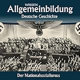 Der Nationalsozialismus: Reihe Allgemeinbildung