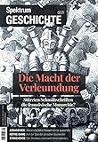 Spektrum Geschichte - Die Macht der Verleumdung: Stürzten Schmähschriften die französische Monarchie?