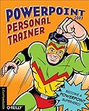 PowerPoint 2003 Personal Trainer (Personal Trainer (O'Reilly))