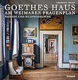 Goethes Haus am Weimarer Frauenplan: Fassade und Bildprog