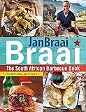 Braai: The South African Barbecue Book