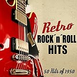Retro Rock'n'roll Hits - 50 Hits of 1950