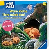 Wenn kleine Tiere müde sind: Erste Reime für die gute Nacht. Ab 12 Monaten (ministeps Bücher)