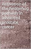 Activation of the hedgehog pathway in advanced prostate cancer (English Edition)
