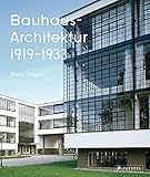 Bauhaus-Architektur: 1919-1933