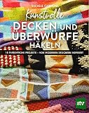 Kunstvolle Decken und Überwürfe häkeln: 18 farbenfrohe Projekte – von modernen Designern insp