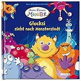 Glucksi zieht nach Monsterstadt (Meine kleinen Monster)