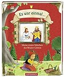 Es war einmal ... Meine ersten Märchen der Brüder Grimm (Bücher für die Kleinsten)