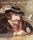 Tja, so war's: Eine humoristische Zeitreise durch die Geschichte Mecklenburg-Vorp