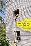 Das Holzhaus der Zukunft: Ökologisch bauen mit menschlichem Maß