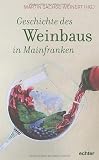 Geschichte des Weinbaus in Mainfrank