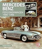 Mercedes-Benz: Personenwagen 1886-1986