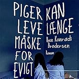 Piger kan leve laenge måske for evig