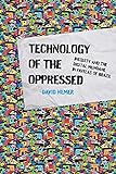 Technology of the Oppressed: Inequity and the Digital Mundane in Favelas of Brazil (The Information Society Series) (English Edition)