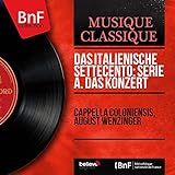 Das italienische Settecento: Serie A. Das Konzert (Mono Version)