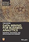 Data Mining for Business Analytics: Concepts, Techniques, and Applications with XLMiner (English Edition)