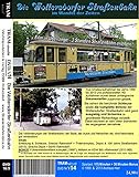 Die Woltersdorfer Straßenbahn im Wandel der Zeiten: der super ausführliche Film mit Aufnahmen von 1990 bis 2013 & Jubiläum 100 Jahre Elek