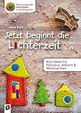 Stimmungsvolle Jahresfeste im Kindergarten: Jetzt beginnt die Lichterzeit ... - Kita-Ideen für Nikolaus, Advent und W