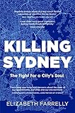 Killing Sydney: The Fight for a City's Soul (English Edition)