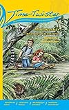 Time-Twister 2: Madagaskar: Insel der Rätseltiere (Time-Twister / Vorsprung durch Wissen, zeitreisend die Welt erforschen)