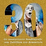 30 Jahre Rammstein: Die unautorisierte Bandbiografie zum Jubiläum von R