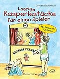 Lustige Kasperlestücke für einen Spieler: für Kinder ab 3 J