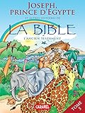 Joseph, Prince d'Egypte et autres histoires de la Bible: L'Ancien Testament (Bible pour enfants t. 5) (French Edition)