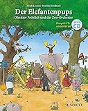 Der Elefantenpups: Direktor Fröhlich und das Zoo-Orchester. Ausgabe mit CD