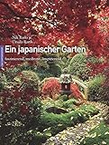 Ein japanischer Garten: Faszinierend, meditativ, insp