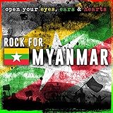 Rock for Myanmar [Explicit]